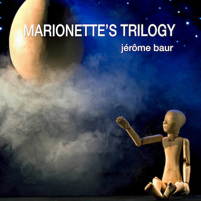 album-marionnette's trilogy - Jerome Baur