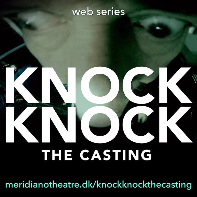 Knock Knock the casting - Web series by Giacomo Ravicchio / music: Jerome Baur